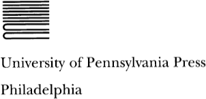 Copyright 1995 by the University of Pennsylvania Press All rights reserved - photo 2