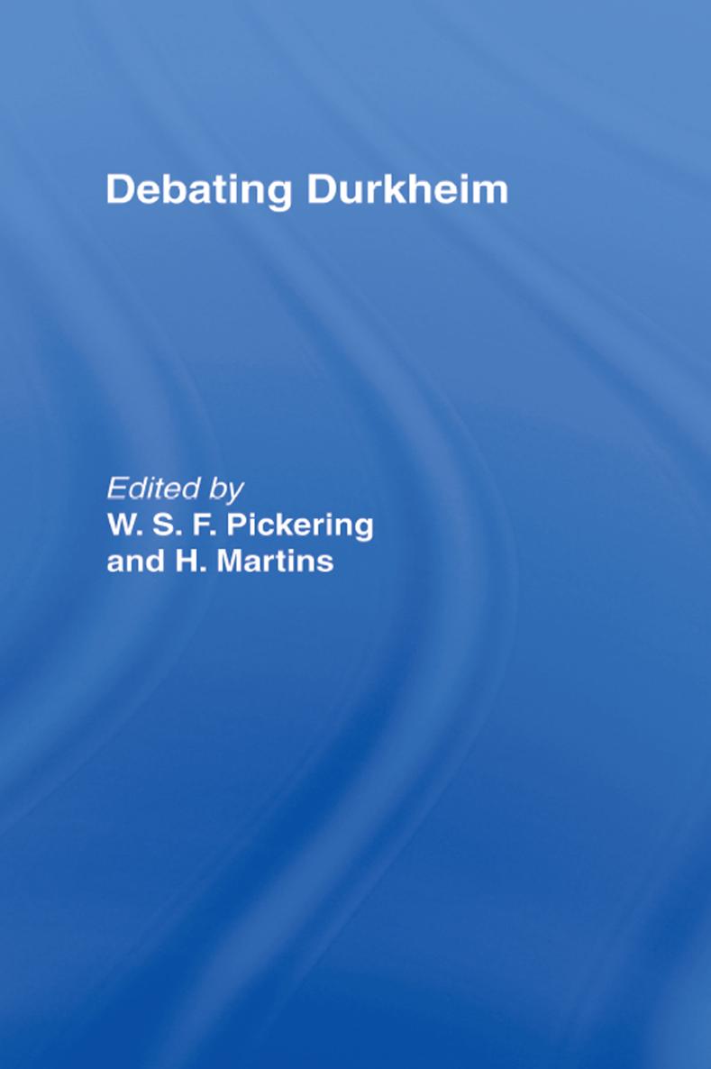 Debating Durkheim An excellent collection of essays which will make a useful - photo 1