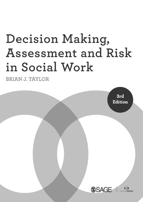 Brian J Taylor 2017 First published as Professional Decision Making in Social - photo 3