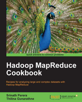 Srinath Perera - Hadoop MapReduce Cookbook