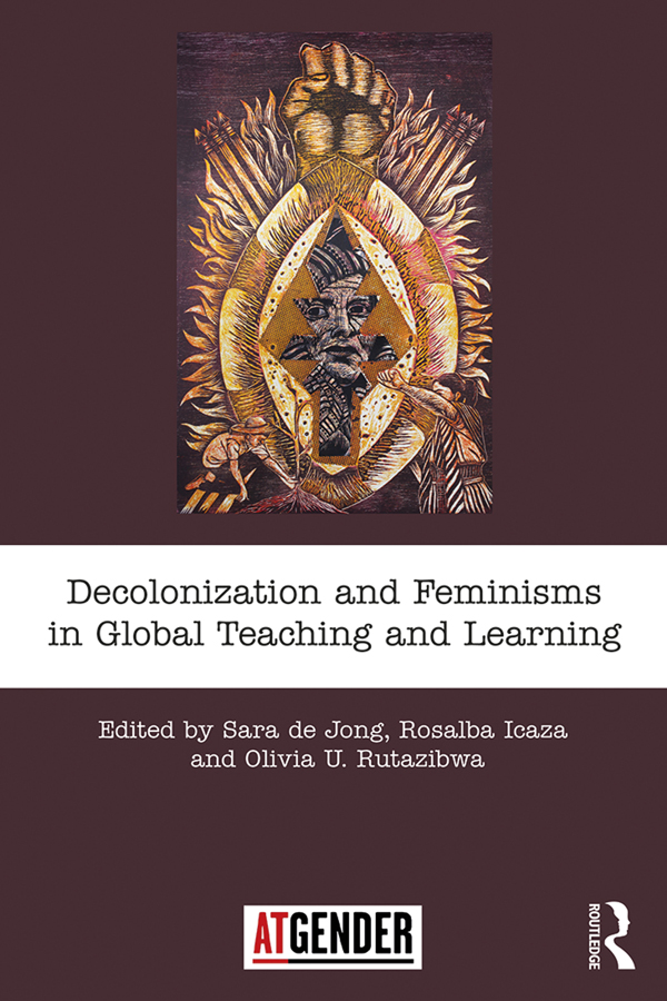 Decolonization and Feminisms in Global Teaching and Learning Decolonization - photo 1