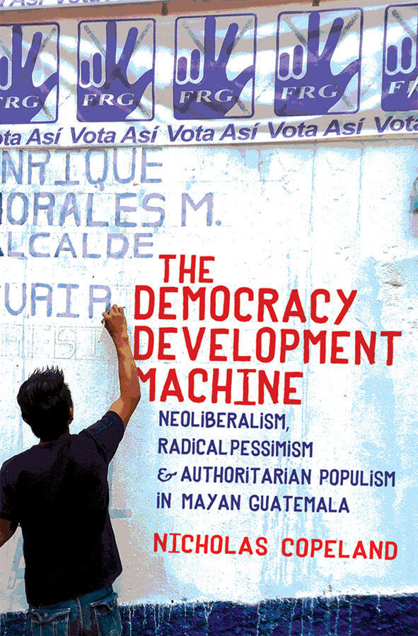 The Democracy Development Machine Neoliberalism Radical Pessimism and - photo 1