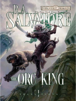 R.A. Salvatore - The Orc King (Transitions)