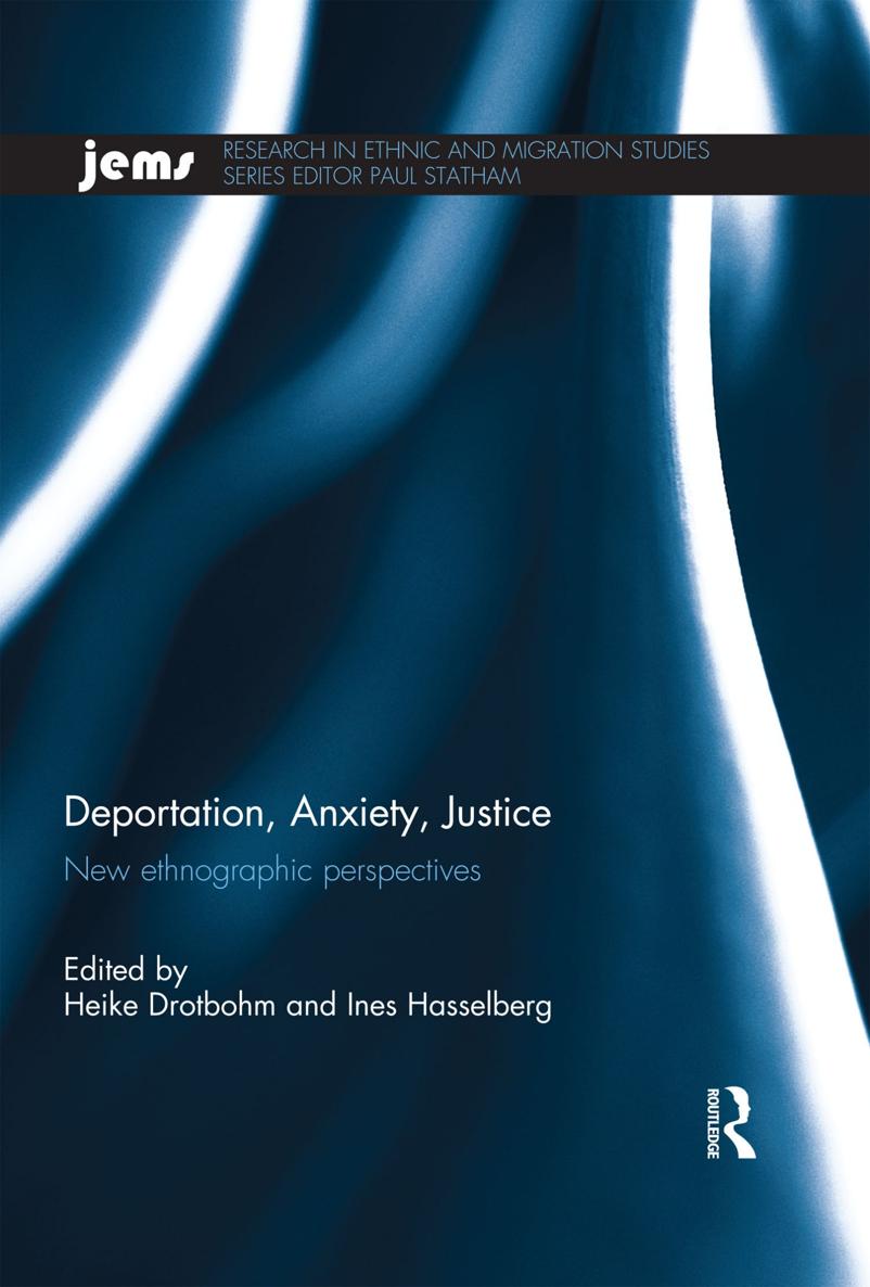 Deportation Anxiety Justice This book provides new ethnographic perspectives - photo 1