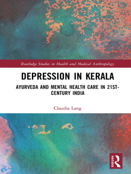 Claudia Lang Depression in Kerala: Ayurveda and Mental Health Care in 21st Century India