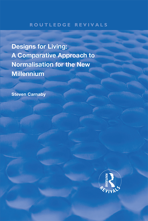 Designs for Living A Comparative Approach to Normalisation for the New - photo 1