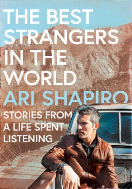 Ari Shapiro - The Best Strangers in the World