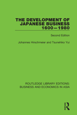 Johannes Hirschmeier - The Development of Japanese Business 1600-1980