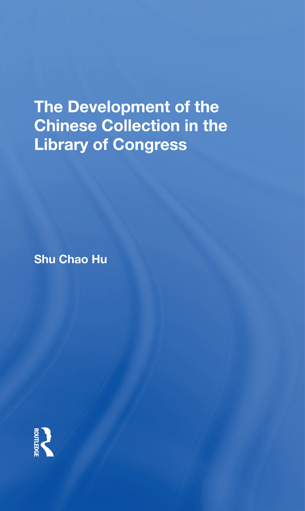 The Development of the Chinese Collection in the Library of Congress - photo 1