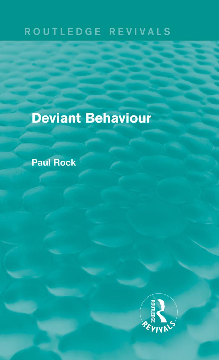 Routledge Revivals Deviant Behaviour This book first published in 1973 - photo 1