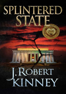 J. Robert Kinney - Splintered State