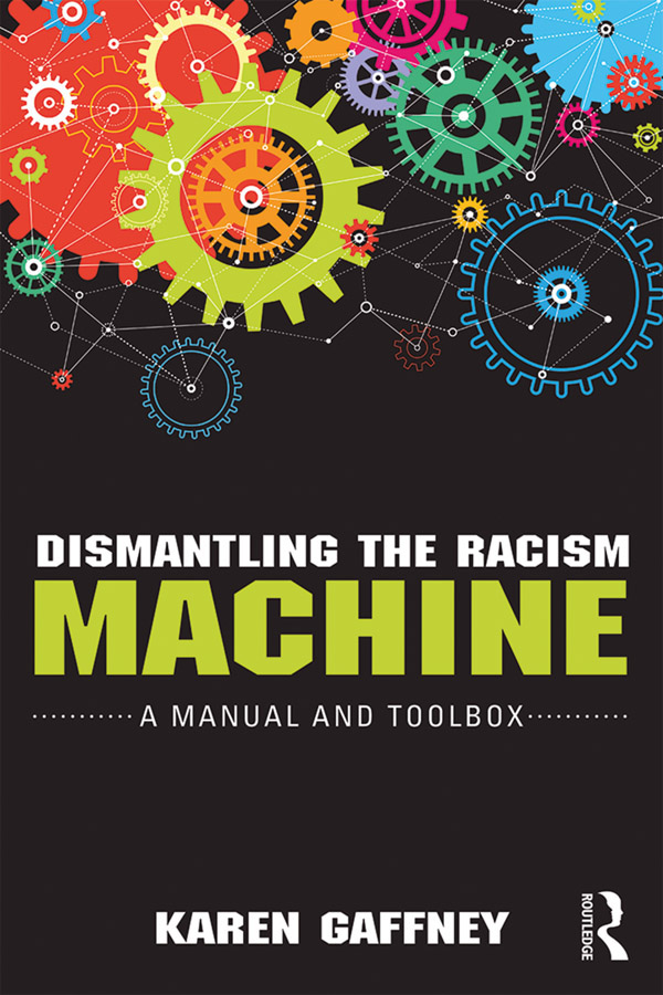 Dismantling the Racism Machine While scholars have been developing valuable - photo 1