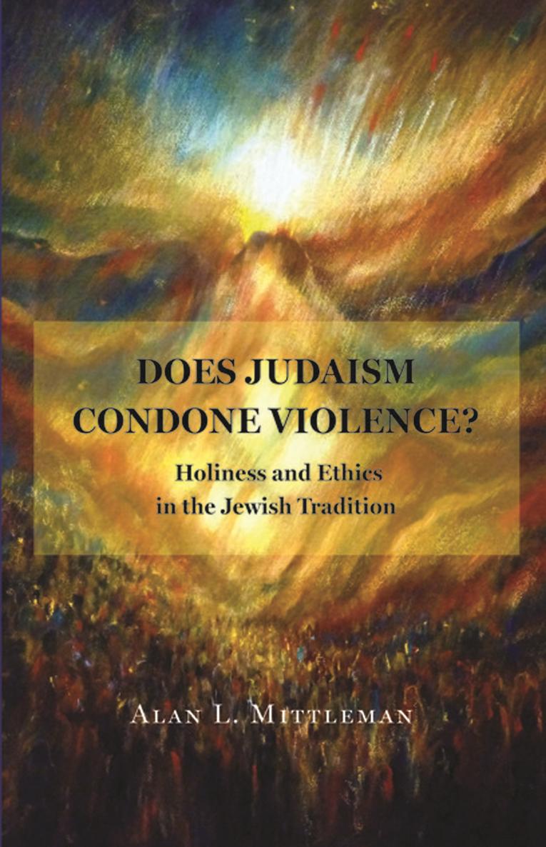 Does Judaism Condone Violence Holiness and Ethics in the Jewish Tradition - image 1