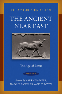 Karen Radner The Oxford History of the Ancient Near East: Age of Persia