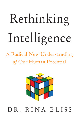 Rina Bliss Rethinking Intelligence: A Radical New Understanding of Our Human Potential