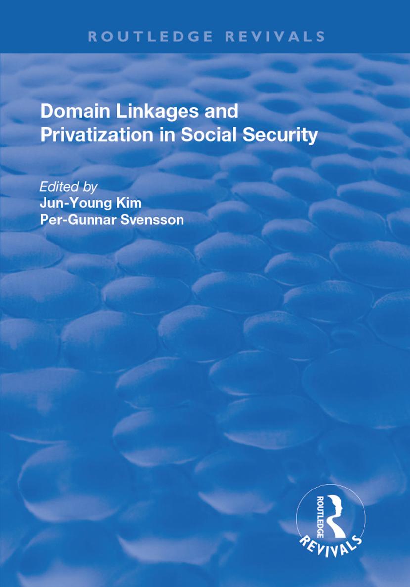 DOMAIN LINKAGES AND PRIVATIZATION IN SOCIAL SECURITY International Studies on - photo 1