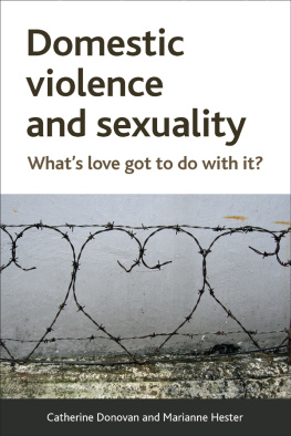 Catherine Donovan - Domestic Violence and Sexuality: Whats Love Got to Do with It?