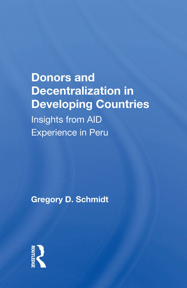 Donors and Decentralization in Developing Countries Donors and - photo 1