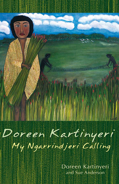 Doreen Kartinyeri Doreen Kartinyeri My Ngarrindjeri Calling Doreen Kartinyeri - photo 1