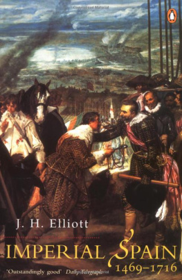 J. H. Elliott - Imperial Spain: 1469-1716