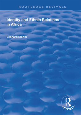 Leonard Bloom - Identity and Ethnic Relations in Africa