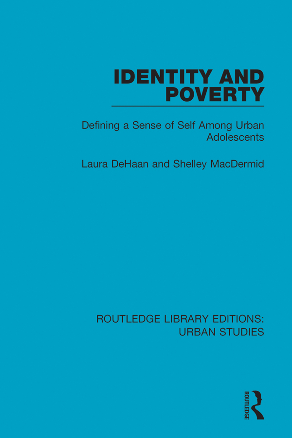 ROUTLEDGE LIBRARY EDITIONS URBAN STUDIES Volume 8 IDENTITY AND POVERTY - photo 1