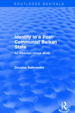 Douglas Saltmarshe - Identity in a Post-communist Balkan State