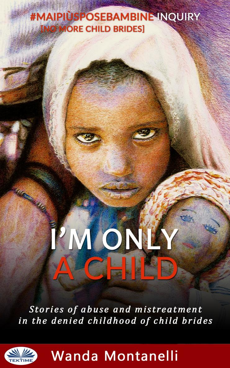 Maipisposebambine Inquiry No more child brides IM ONLY A CHILD Stories - photo 1