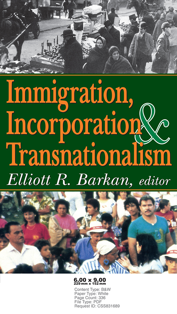 Immigration Incorporation Transnationalism Immigration Incorporation - photo 1