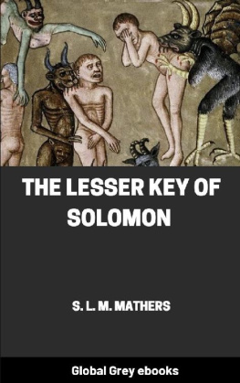 Samuel Liddell MacGregor Mathers The Lesser Key of Solomon