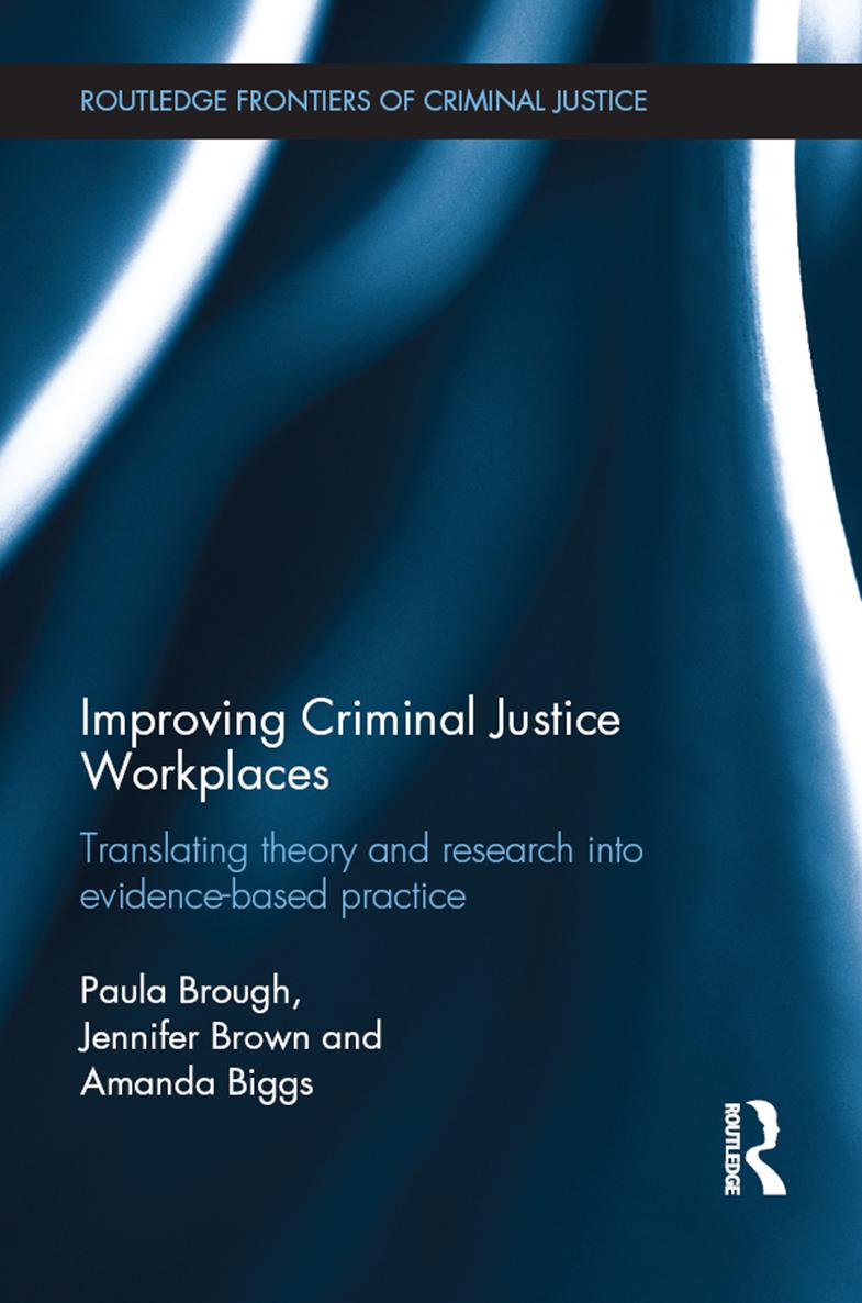 Improving Criminal Justice Workplaces is a very innovative and novel book - photo 1