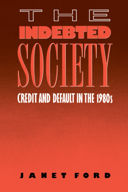 Janet Ford - The Indebted Society: Credit and Default in The 1980s