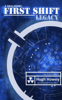 Howey - First Shift - Legacy (Part 6 of the Silo Series)