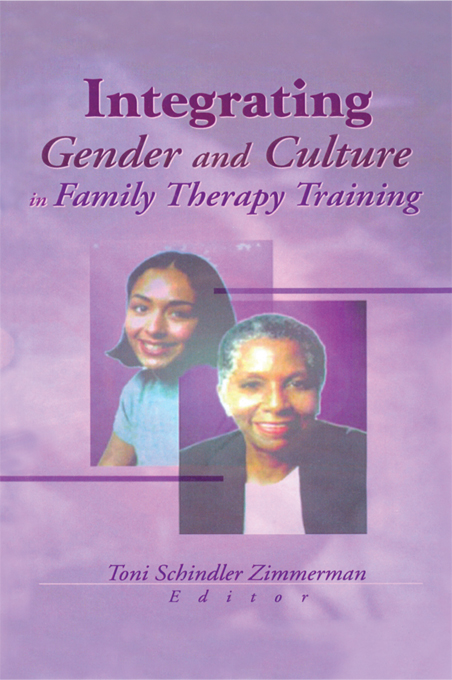 Integrating Gender and Culture in Family Therapy Training Integrating Gender - photo 1