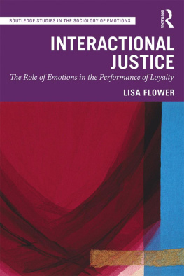 Lisa Flower - Interactional Justice: The Role of Emotions in the Performance of Loyalty