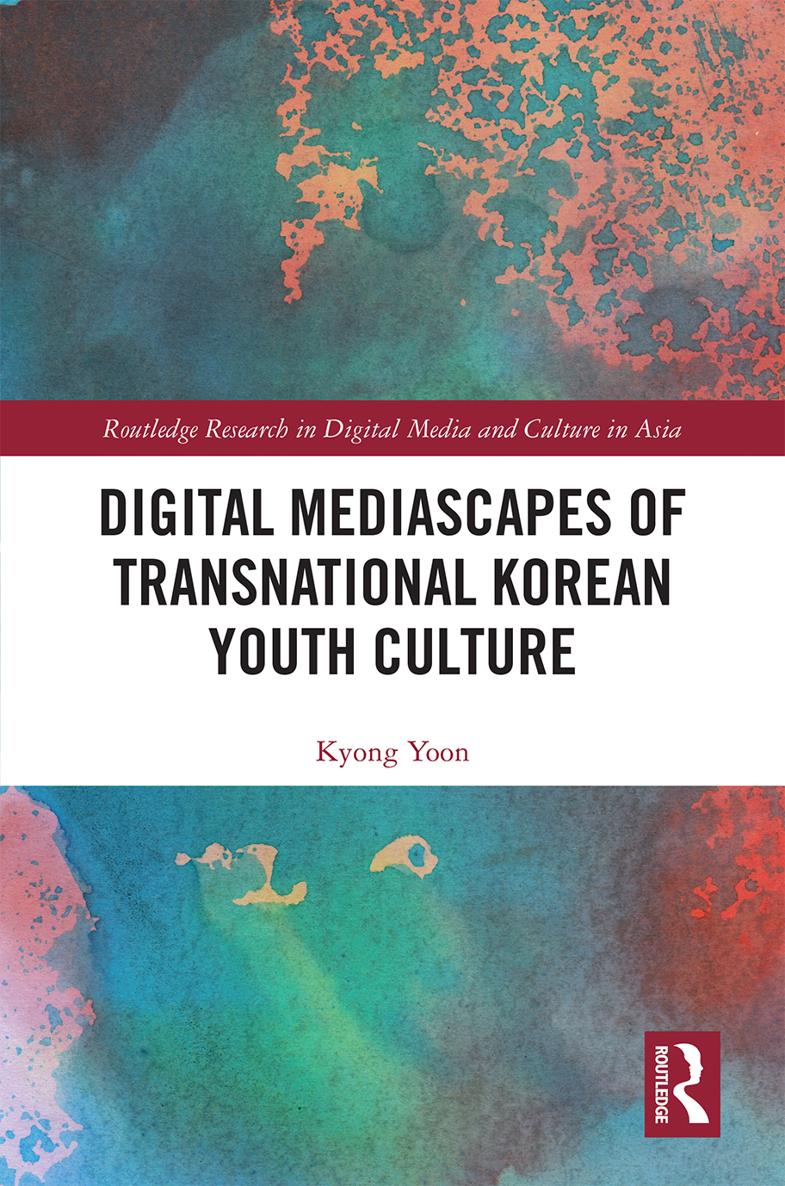 Digital Mediascapes of Transnational Korean Youth Culture Drawing on vivid - photo 1