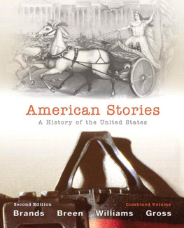 H. W. Brands - American Stories: A History of The United States, Combined Volume