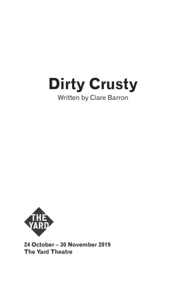 Clare Barron - Dirty Crusty