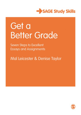 Mal Leicester - Get a Better Grade: Seven Steps to Excellent Essays and Assignments