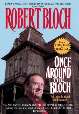 Robert Bloch - Once Around The Bloch: An Unauthorized Autobiography