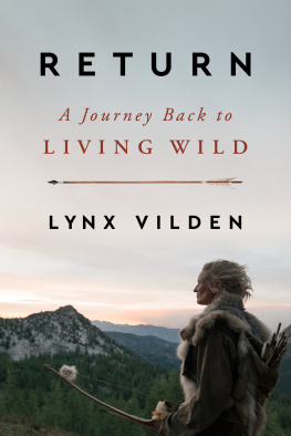 Lynx Vilden Return: A Journey Back to Living Wild