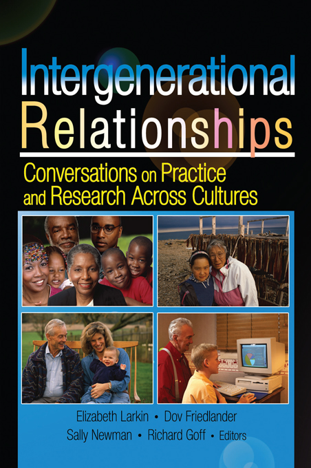 Intergenerational Relationships Conversations on Practice and Research Across - photo 1