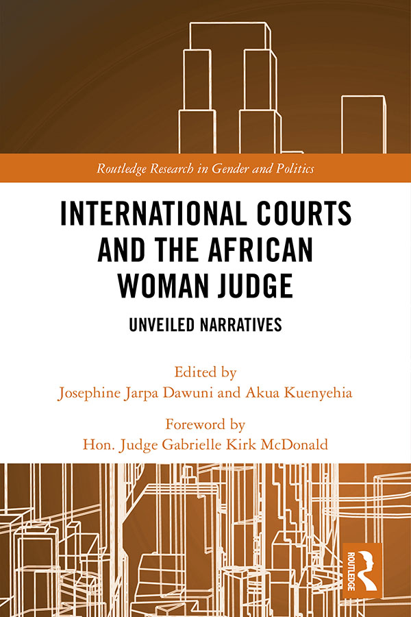 International Courts and the African Woman Judge A sequel to Bauer and Dawunis - photo 1