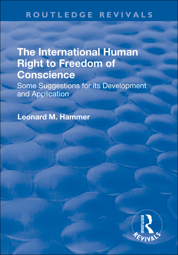 The International Human Right to Freedom of Conscience First published 2001 by - photo 1