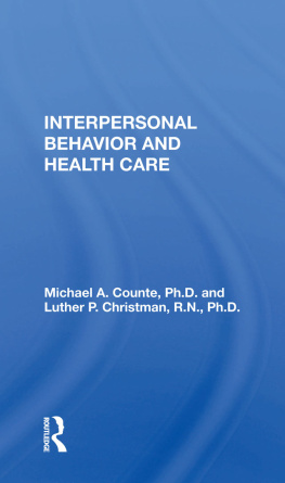 Michael A. Counte Interpersonal Behavior And Health Care