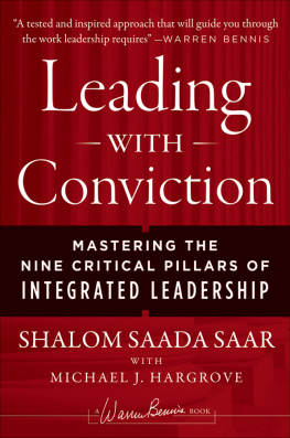 Shalom Saada Saar - Leading with Conviction: Mastering the Nine Critical Pillars of Integrated Leadership