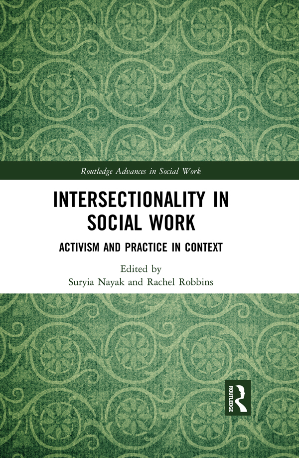 Intersectionality in Social Work This groundbreaking book is an innovative - photo 1