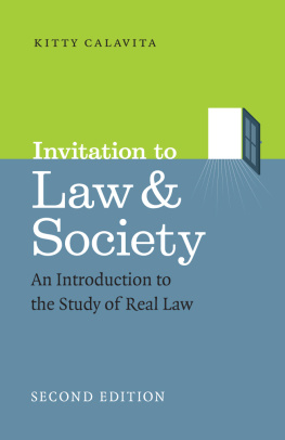 Kitty Calavita - Invitation to Law & Society: An Introduction to the Study of Real Law