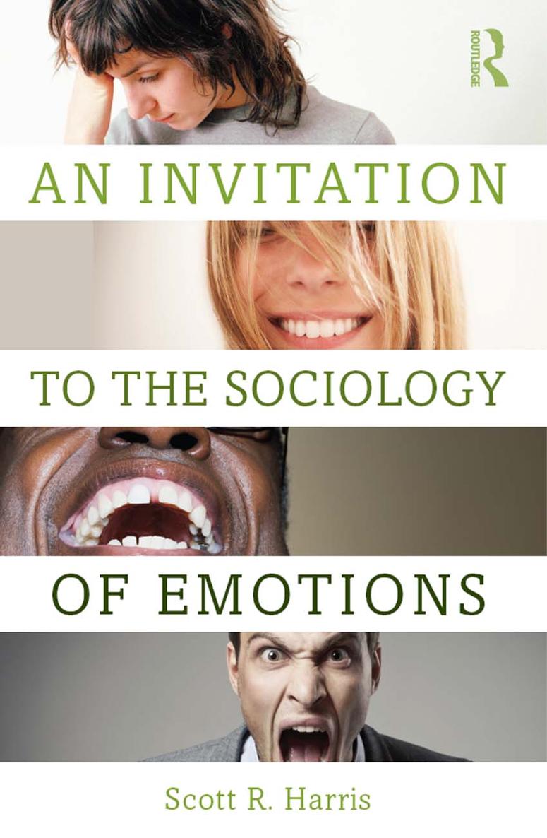 AN INVITATION TO THE SOCIOLOGY OF EMOTIONS An Invitation to the Sociology of - photo 1