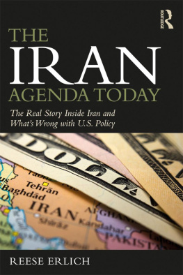 Reese Erlich - The Iran Agenda Today: The Real Story Inside Iran and Whats Wrong with U.S. Policy